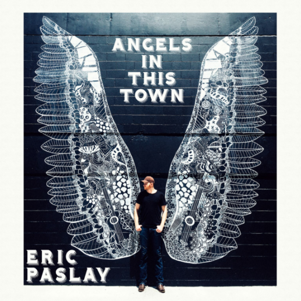 eric paslay angels in this town